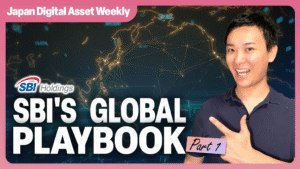 Japan Digital Asset Weekly thumbnail: SBI's Global Playbook Part 1